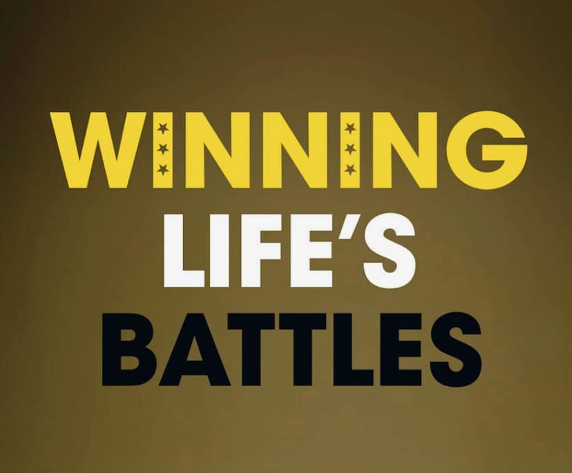 Life’s Battles